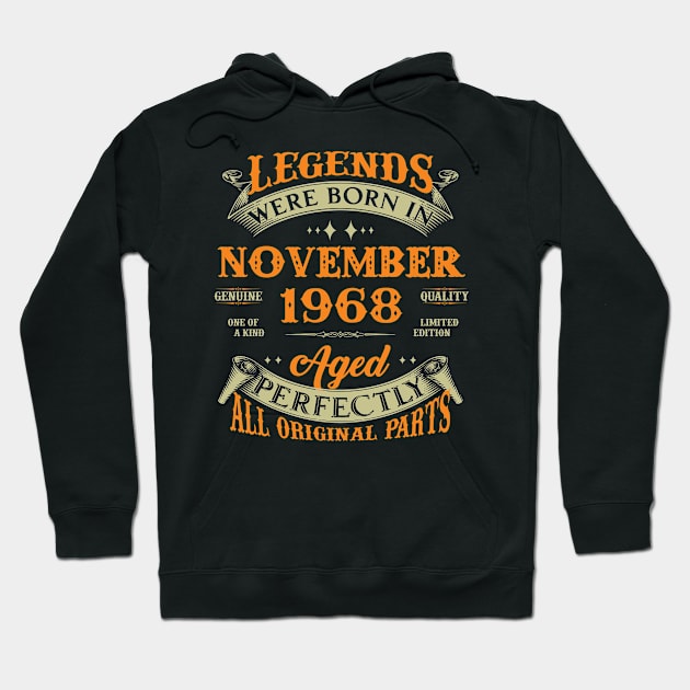 55th Birthday Gift Legends Born In November 1968 55 Years Old Hoodie by Buleskulls 